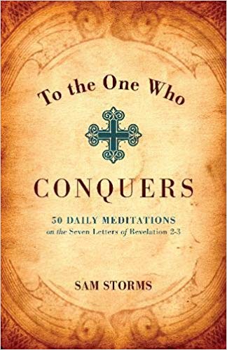 To the One Who Conquers PB - Sam Storms